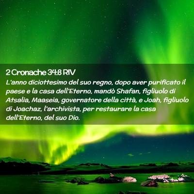 Picture 02 - 2 Cronache 34:8 RIV - L’anno diciottesimo del suo regno, dopo aver - Bible Verse Picture