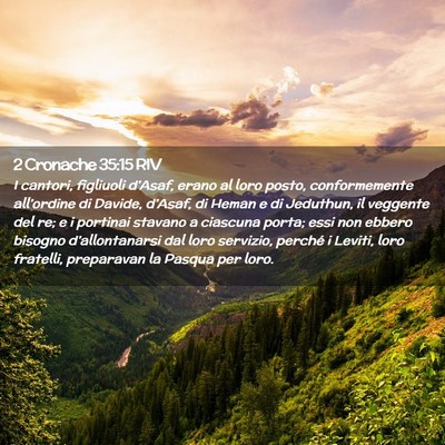 Picture 02 - 2 Cronache 35:15 RIV - I cantori, figliuoli d’Asaf, erano al loro - Bible Verse Picture