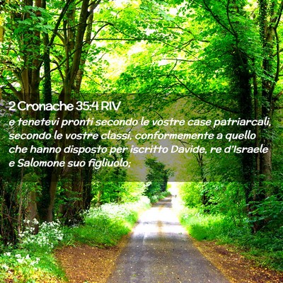 Picture 02 - 2 Cronache 35:4 RIV - e tenetevi pronti secondo le vostre case - Bible Verse Picture