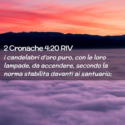 Picture 02 - 2 Cronache 4:20 RIV - i candelabri d’oro puro, con le loro lampade, - Bible Verse Picture