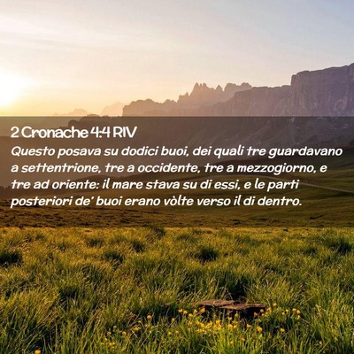 Picture 02 - 2 Cronache 4:4 RIV - Questo posava su dodici buoi, dei quali tre - Bible Verse Picture