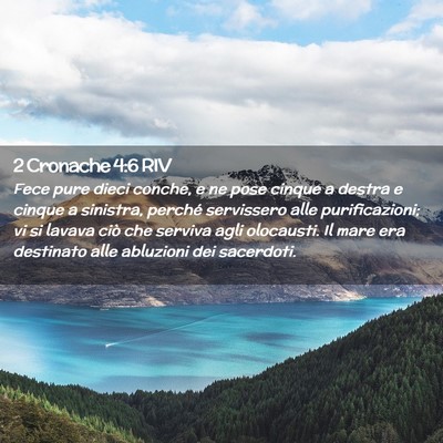Picture 02 - 2 Cronache 4:6 RIV - Fece pure dieci conche, e ne pose cinque a destra - Bible Verse Picture
