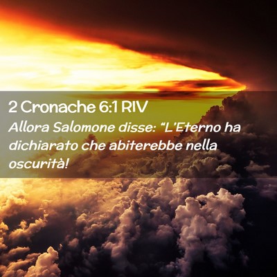 Picture 02 - 2 Cronache 6:1 RIV - Allora Salomone disse: “L’Eterno ha - Bible Verse Picture