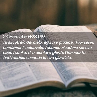 Picture 02 - 2 Cronache 6:23 RIV - tu ascoltalo dal cielo, agisci e giudica i tuoi - Bible Verse Picture