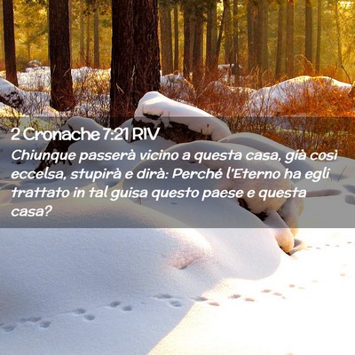 Picture 02 - 2 Cronache 7:21 RIV - Chiunque passerà vicino a questa casa, già - Bible Verse Picture