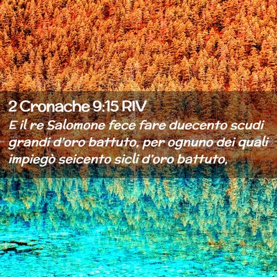 Picture 02 - 2 Cronache 9:15 RIV - E il re Salomone fece fare duecento scudi grandi - Bible Verse Picture