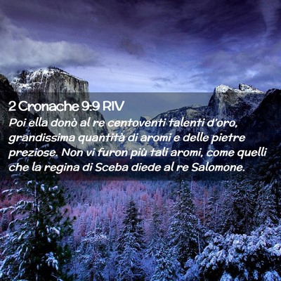 Picture 02 - 2 Cronache 9:9 RIV - Poi ella donò al re centoventi talenti d’oro, - Bible Verse Picture