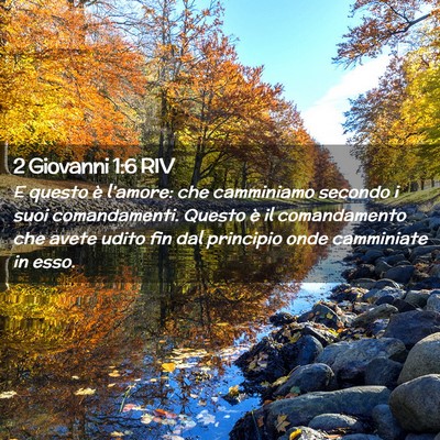 Picture 02 - 2 Giovanni 1:6 RIV - E questo è l’amore: che camminiamo secondo i - Bible Verse Picture