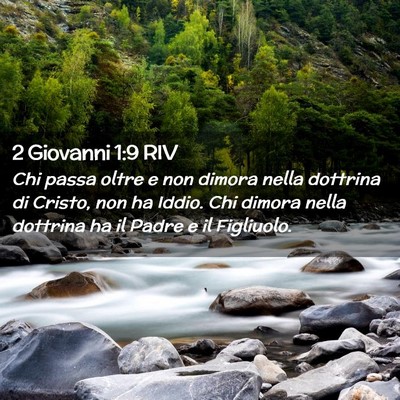 Picture 02 - 2 Giovanni 1:9 RIV - Chi passa oltre e non dimora nella dottrina di - Bible Verse Picture