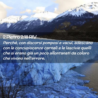 Picture 02 - 2 Pietro 2:18 RIV - Perché, con discorsi pomposi e vacui, adescano - Bible Verse Picture