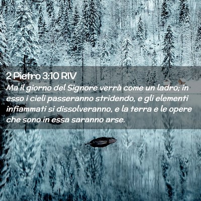 Picture 02 - 2 Pietro 3:10 RIV - Ma il giorno del Signore verrà come un ladro; in - Bible Verse Picture