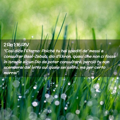 Picture 02 - 2 Re 1:16 RIV - “Così dice l’Eterno: Poiché tu hai spediti - Bible Verse Picture