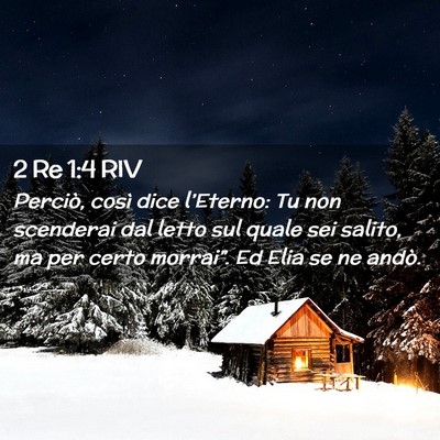 Picture 02 - 2 Re 1:4 RIV - Perciò, così dice l’Eterno: Tu non scenderai - Bible Verse Picture
