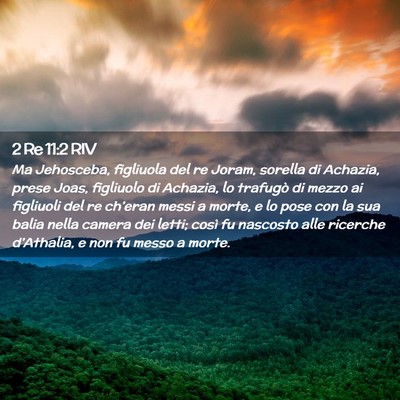 Picture 02 - 2 Re 11:2 RIV - Ma Jehosceba, figliuola del re Joram, sorella di - Bible Verse Picture