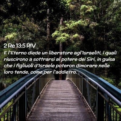 Picture 02 - 2 Re 13:5 RIV - E l’Eterno diede un liberatore agl’Israeliti, - Bible Verse Picture