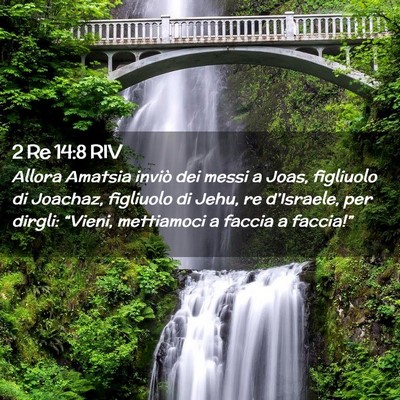 Picture 02 - 2 Re 14:8 RIV - Allora Amatsia inviò dei messi a Joas, figliuolo - Bible Verse Picture