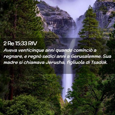 Picture 02 - 2 Re 15:33 RIV - Aveva venticinque anni quando cominciò a - Bible Verse Picture