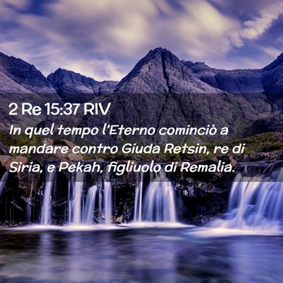 Picture 02 - 2 Re 15:37 RIV - In quel tempo l’Eterno cominciò a mandare - Bible Verse Picture