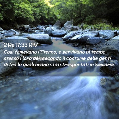 Picture 02 - 2 Re 17:33 RIV - Così temevano l’Eterno, e servivano al tempo - Bible Verse Picture