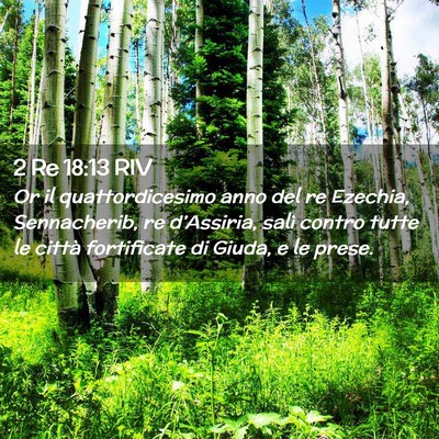 Picture 02 - 2 Re 18:13 RIV - Or il quattordicesimo anno del re Ezechia, - Bible Verse Picture