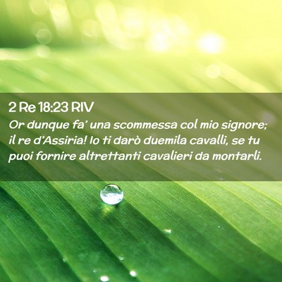 Picture 02 - 2 Re 18:23 RIV - Or dunque fa’ una scommessa col mio signore; il - Bible Verse Picture