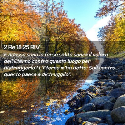 Picture 02 - 2 Re 18:25 RIV - E adesso sono io forse salito senza il volere - Bible Verse Picture