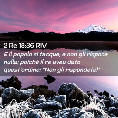 Picture 02 - 2 Re 18:36 RIV - E il popolo si tacque, e non gli rispose nulla; - Bible Verse Picture
