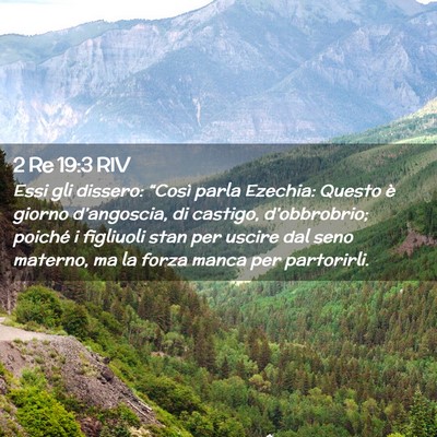 Picture 02 - 2 Re 19:3 RIV - Essi gli dissero: “Così parla Ezechia: Questo - Bible Verse Picture