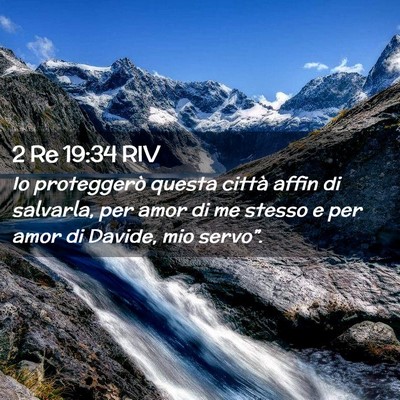 Picture 02 - 2 Re 19:34 RIV - Io proteggerò questa città affin di salvarla, - Bible Verse Picture