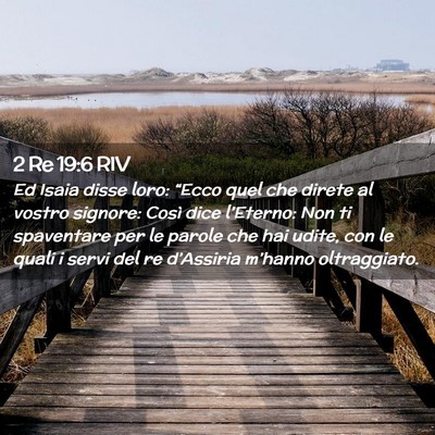 Picture 02 - 2 Re 19:6 RIV - Ed Isaia disse loro: “Ecco quel che direte al - Bible Verse Picture