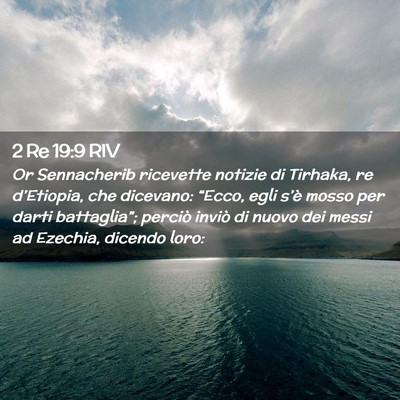 Picture 02 - 2 Re 19:9 RIV - Or Sennacherib ricevette notizie di Tirhaka, re - Bible Verse Picture