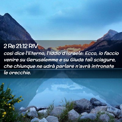 Picture 02 - 2 Re 21:12 RIV - così dice l’Eterno, l’Iddio d’Israele: - Bible Verse Picture