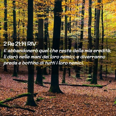 Picture 02 - 2 Re 21:14 RIV - E abbandonerò quel che resta della mia eredità; - Bible Verse Picture