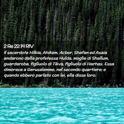 Picture 02 - 2 Re 22:14 RIV - Il sacerdote Hilkia, Ahikam, Acbor, Shafan ed - Bible Verse Picture