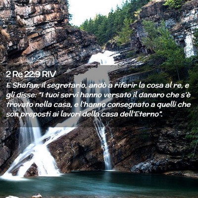 Picture 02 - 2 Re 22:9 RIV - E Shafan, il segretario, andò a riferir la cosa - Bible Verse Picture