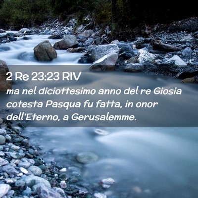 Picture 02 - 2 Re 23:23 RIV - ma nel diciottesimo anno del re Giosia cotesta - Bible Verse Picture