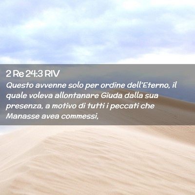 Picture 02 - 2 Re 24:3 RIV - Questo avvenne solo per ordine dell’Eterno, il - Bible Verse Picture