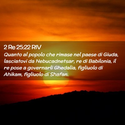 Picture 02 - 2 Re 25:22 RIV - Quanto al popolo che rimase nel paese di Giuda, - Bible Verse Picture