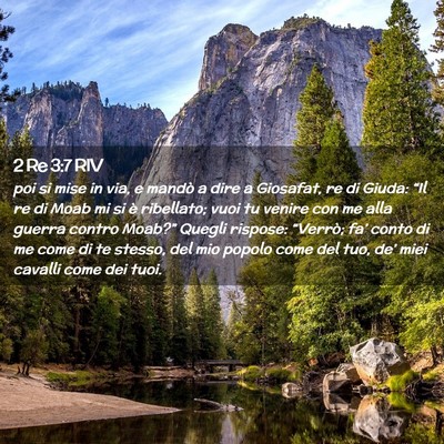 Picture 02 - 2 Re 3:7 RIV - poi si mise in via, e mandò a dire a Giosafat, - Bible Verse Picture