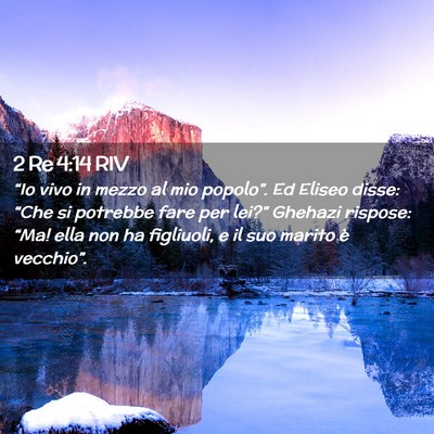 Picture 02 - 2 Re 4:14 RIV - “Io vivo in mezzo al mio popolo”. Ed Eliseo - Bible Verse Picture