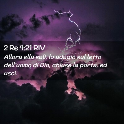 Picture 02 - 2 Re 4:21 RIV - Allora ella salì, lo adagiò sul letto - Bible Verse Picture
