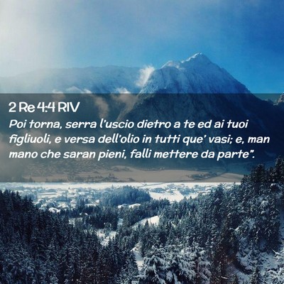 Picture 02 - 2 Re 4:4 RIV - Poi torna, serra l’uscio dietro a te ed ai tuoi - Bible Verse Picture