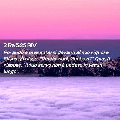 Picture 02 - 2 Re 5:25 RIV - Poi andò a presentarsi davanti al suo signore. - Bible Verse Picture