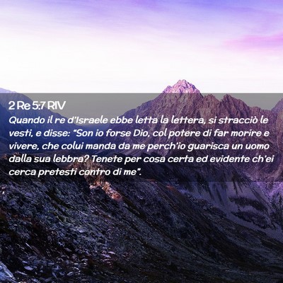 Picture 02 - 2 Re 5:7 RIV - Quando il re d’Israele ebbe letta la lettera, - Bible Verse Picture