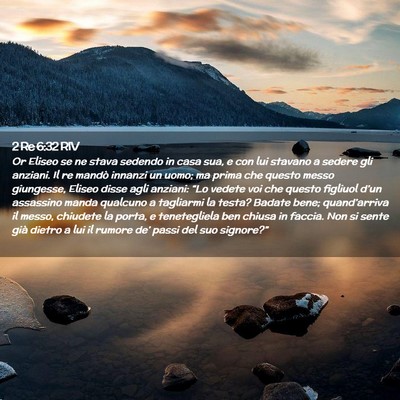 Picture 02 - 2 Re 6:32 RIV - Or Eliseo se ne stava sedendo in casa sua, e con - Bible Verse Picture