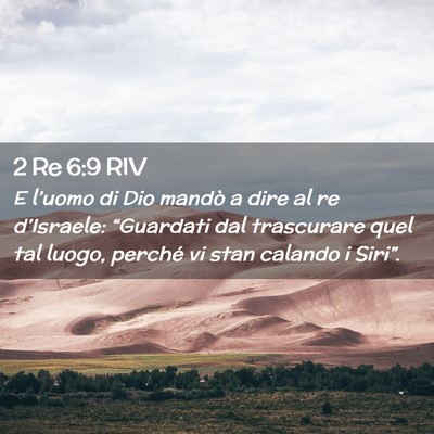 Picture 02 - 2 Re 6:9 RIV - E l’uomo di Dio mandò a dire al re - Bible Verse Picture
