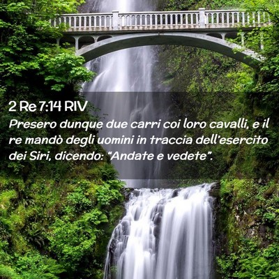 Picture 02 - 2 Re 7:14 RIV - Presero dunque due carri coi loro cavalli, e il - Bible Verse Picture