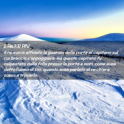 Picture 02 - 2 Re 7:17 RIV - Il re aveva affidato la guardia della porta al - Bible Verse Picture