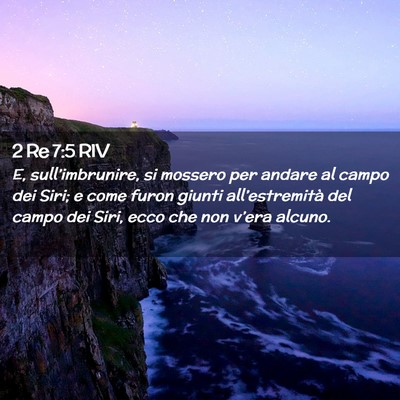 Picture 02 - 2 Re 7:5 RIV - E, sull’imbrunire, si mossero per andare al - Bible Verse Picture