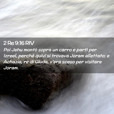 Picture 02 - 2 Re 9:16 RIV - Poi Jehu montò sopra un carro e partì per - Bible Verse Picture